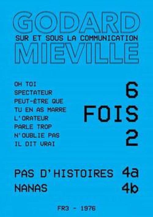 Six fois deux/Sur et sous la communication 4a & 4b : Pas d'histoires & Nanas