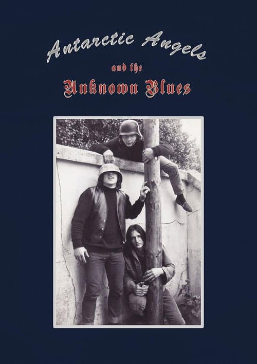 Antarctic Angels & The Unknown Blues
