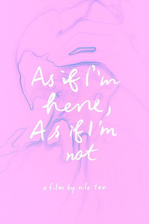 As If I'm Here, As If I'm Not