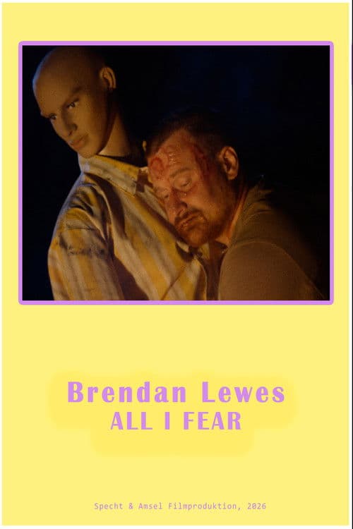 Brendan Lewes – All I Fear