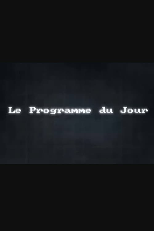 Le Programme Du Jour