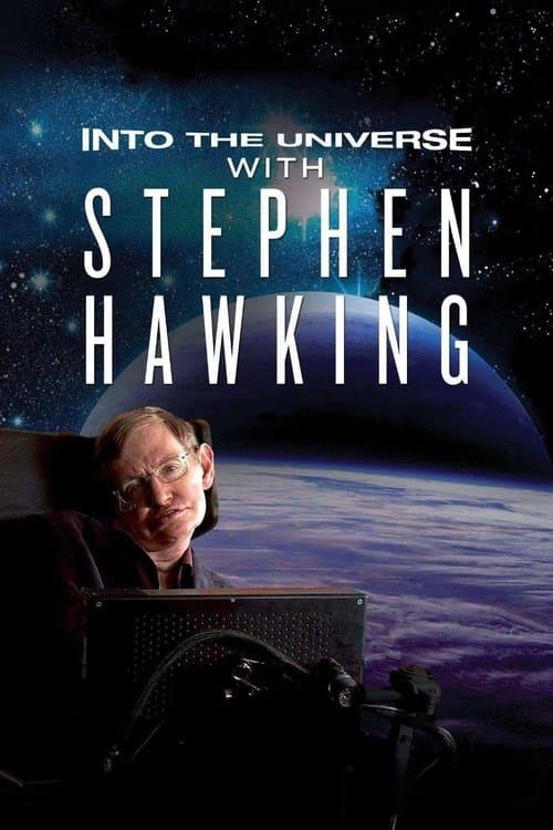 Into the Universe with Stephen Hawking