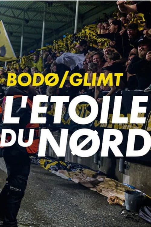 Bodø/Glimt - L'étoile du nord