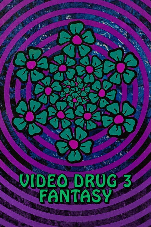 Video Drug 3: Fantasy