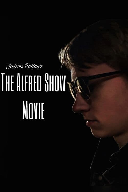 The Alfred Show Movie
