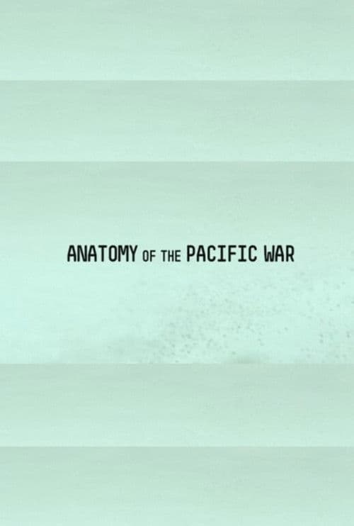 The Pacific: Anatomy of a War