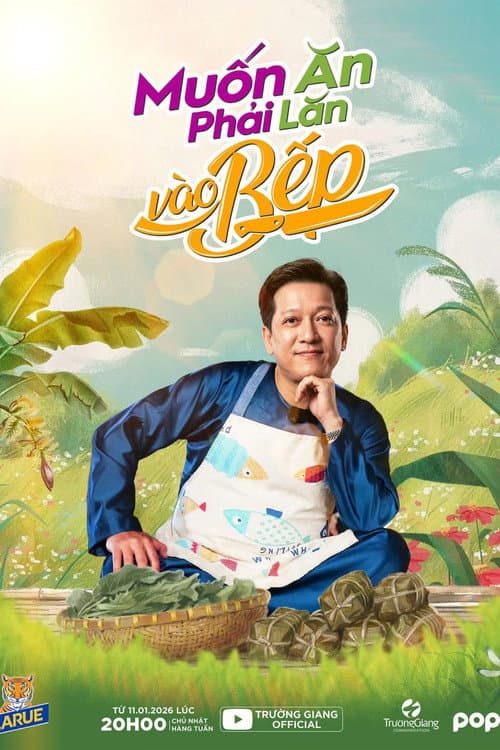 Muốn Ăn Phải Lăn Vào Bếp