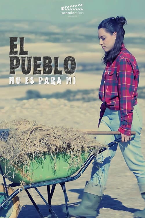 El pueblo no es para mí