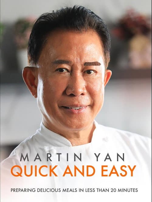 Martin Yan – Quick & Easy