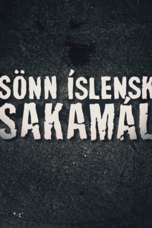 Sönn Íslensk sakamál