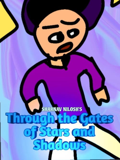 Through The Gates of Stars And Shadows