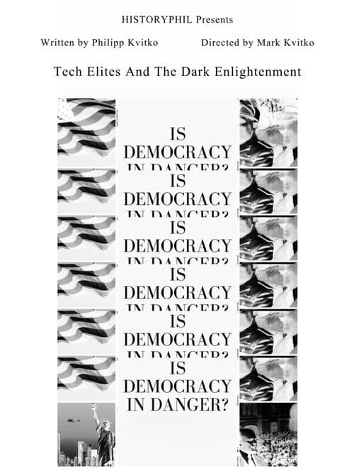 Is Democracy In Danger? Tech Elites And The Dark Enlightenment