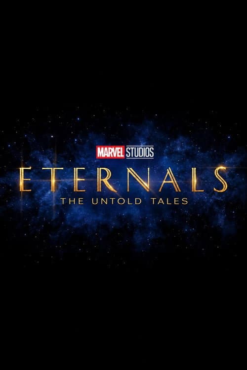 The Untold Tales of the Eternals