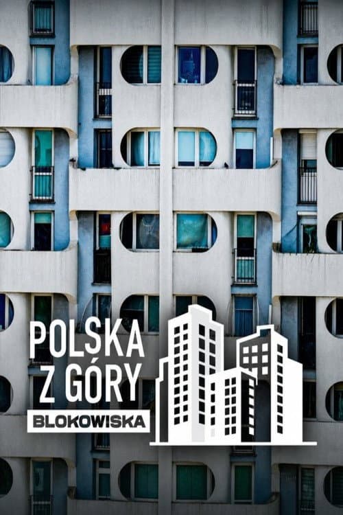 Polska z góry. Blokowiska