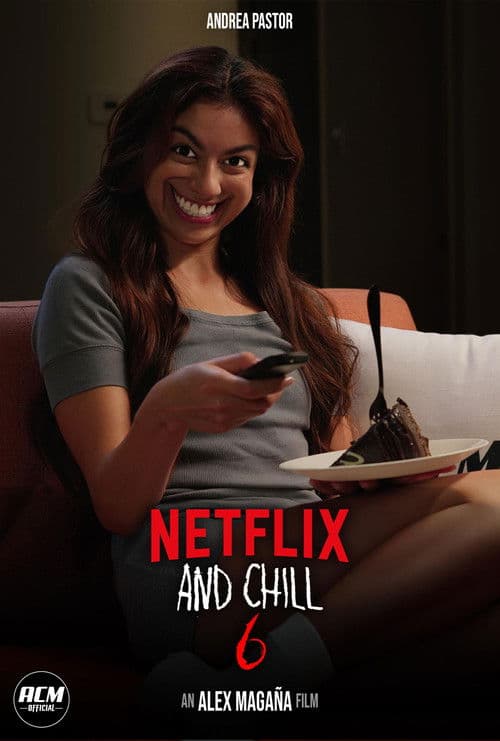 Netflix and Chill 6