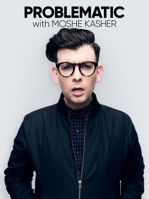 Problematic with Moshe Kasher