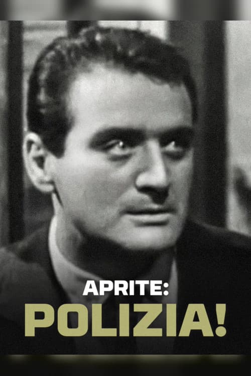 Aprite: polizia!