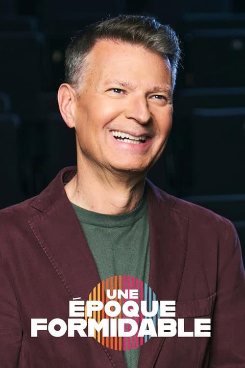 Une époque formidable