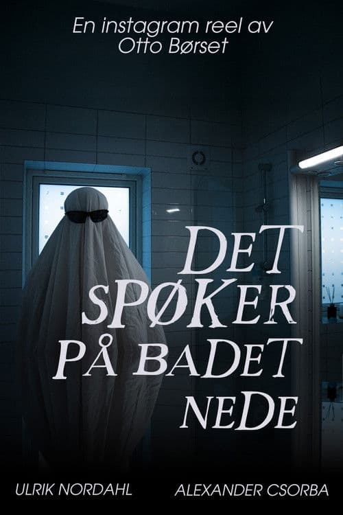 Det Spøker På Badet Nede