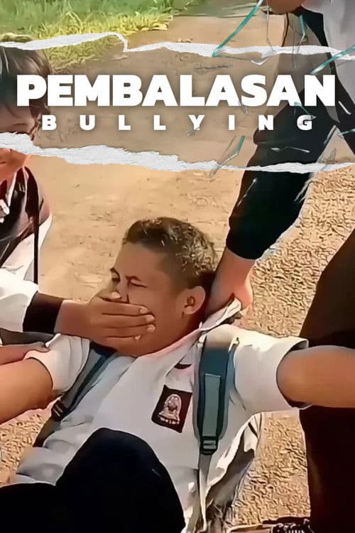Pembalasan: Bullying