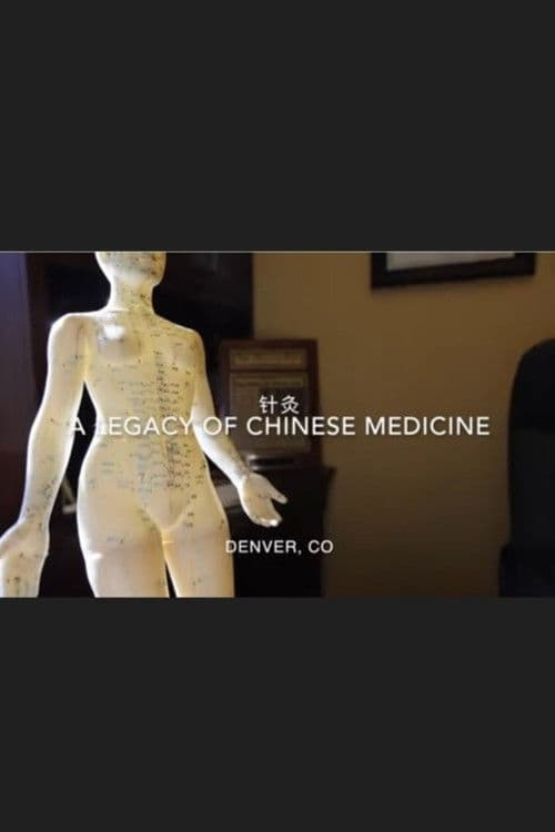 A Legacy of Chinese Medicine