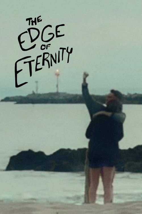 The Edge of Eternity