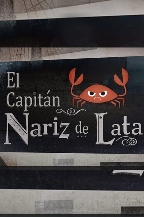 El capitán Nariz de Lata