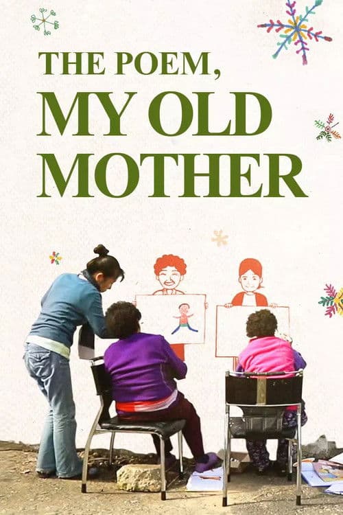 The Poem, My Old Mother