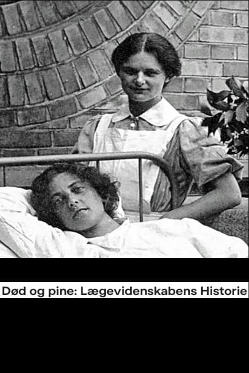 Død og Pine Lægevidenskabens Historie