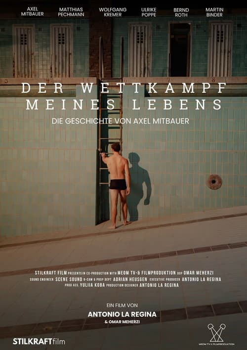 Der Wettkampf meines Lebens - Die Geschichte von Axel Mitbauer