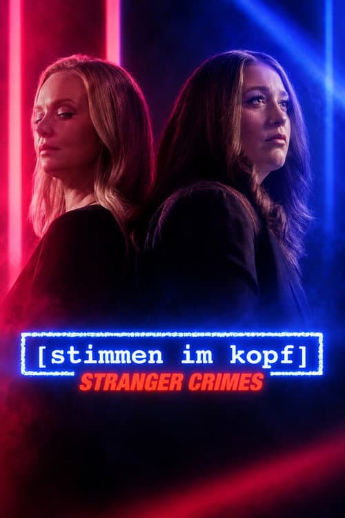 Stimmen im Kopf – Stranger Crimes