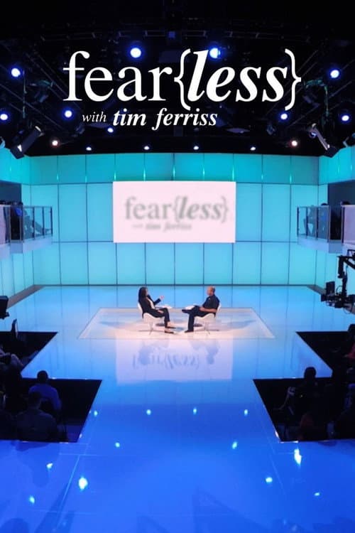Fear{less} with Tim Ferriss