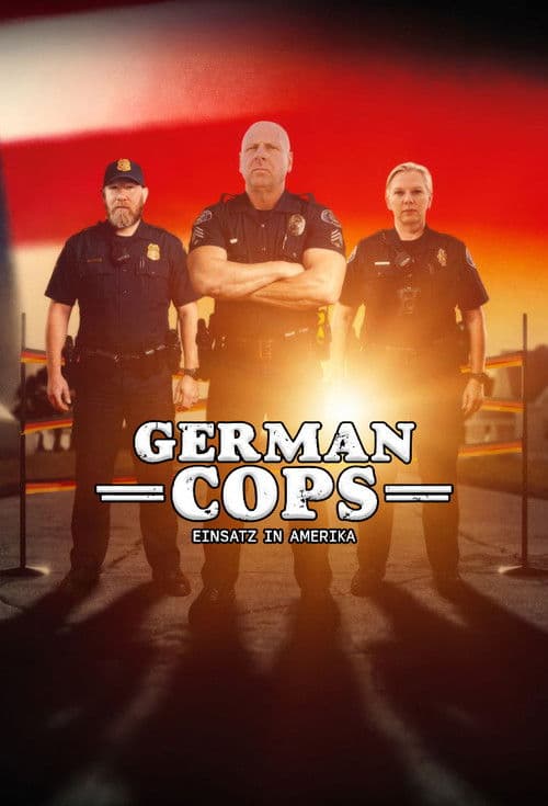 German Cops – Einsatz in Amerika
