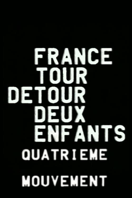 France/tour/détour/deux/enfants - Quatrième mouvement: Inconnu/Technique