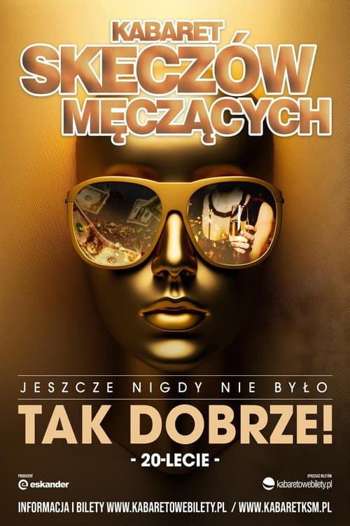 Kabaret Skeczów Męczących - Jeszcze Nigdy Nie Było Tak Dobrze