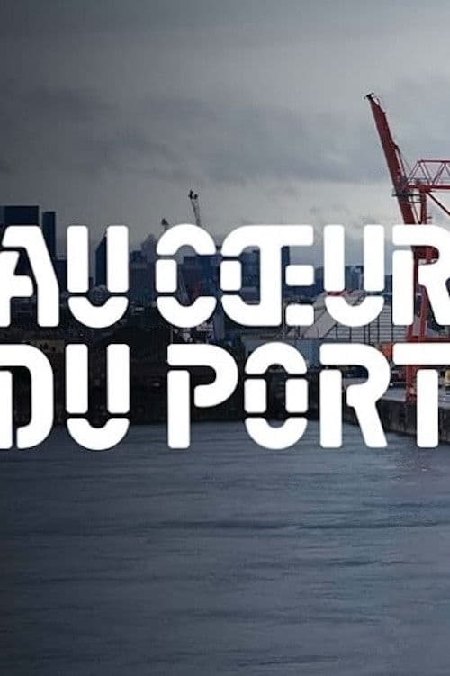 Au cœur du port