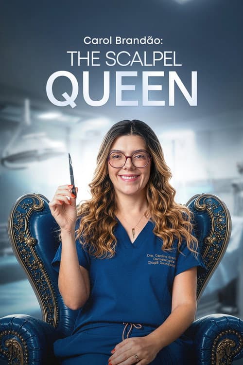 Carol Brandão: The Scalpel Queen