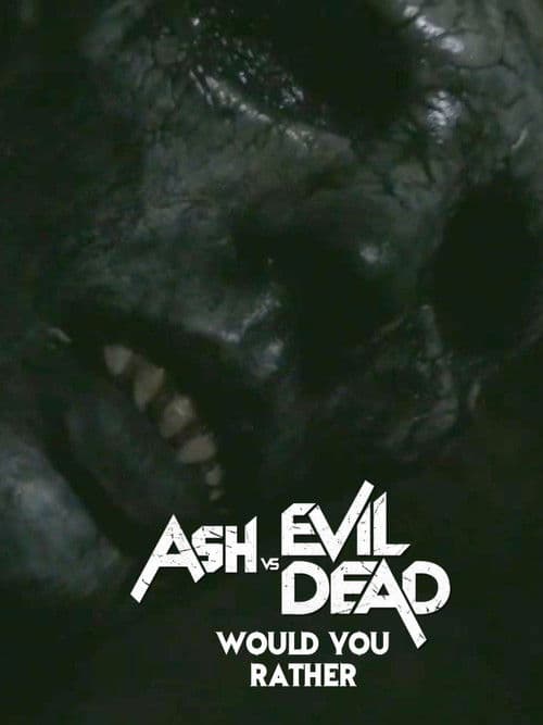 Ash vs Evil Dead: Would You Rather