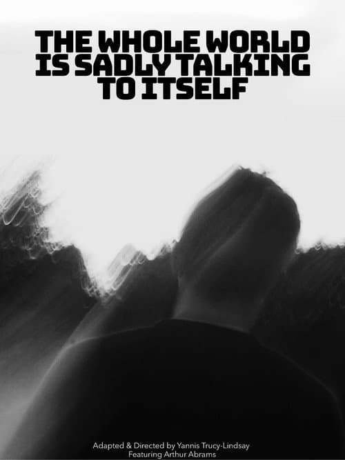 The Whole World is Sadly Talking to Itself
