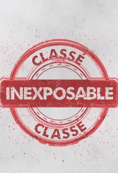 Classé inexposable