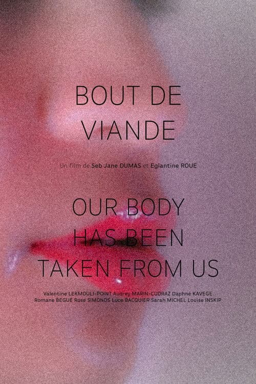 Bout de Viande — Our Body has been taken from us