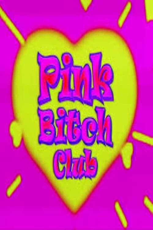 pink bitch club