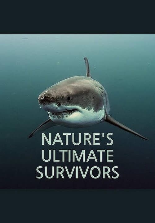 Nature's Ultimate Survivors
