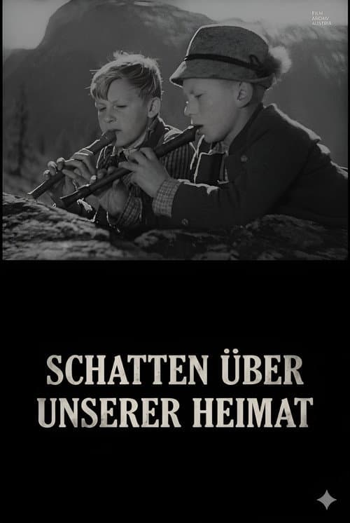 Schatten über unserer Heimat