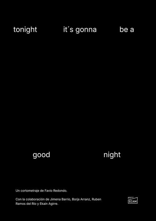 tonight it's gonna be a good night