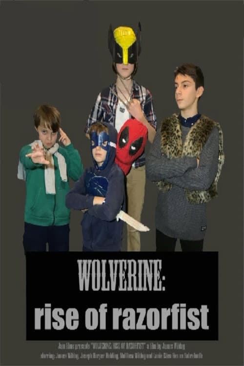 Wolverine: Rise of Razorfist