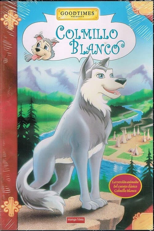 La Leyenda de Colmillo Blanco
