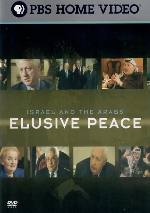 Israel and the Arabs - Elusive Peace