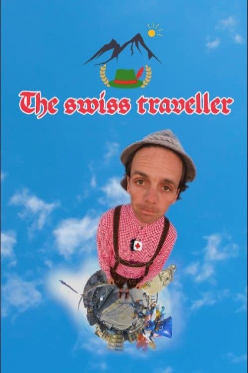 The swiss traveller