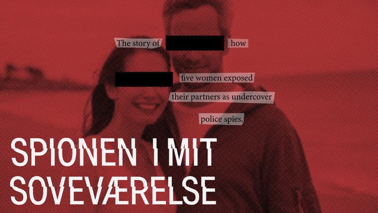 The Undercover Police Scandal: Love and Lies Exposed